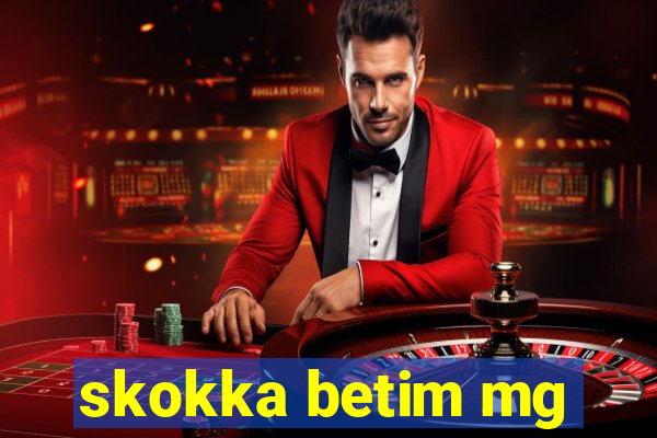 skokka betim mg
